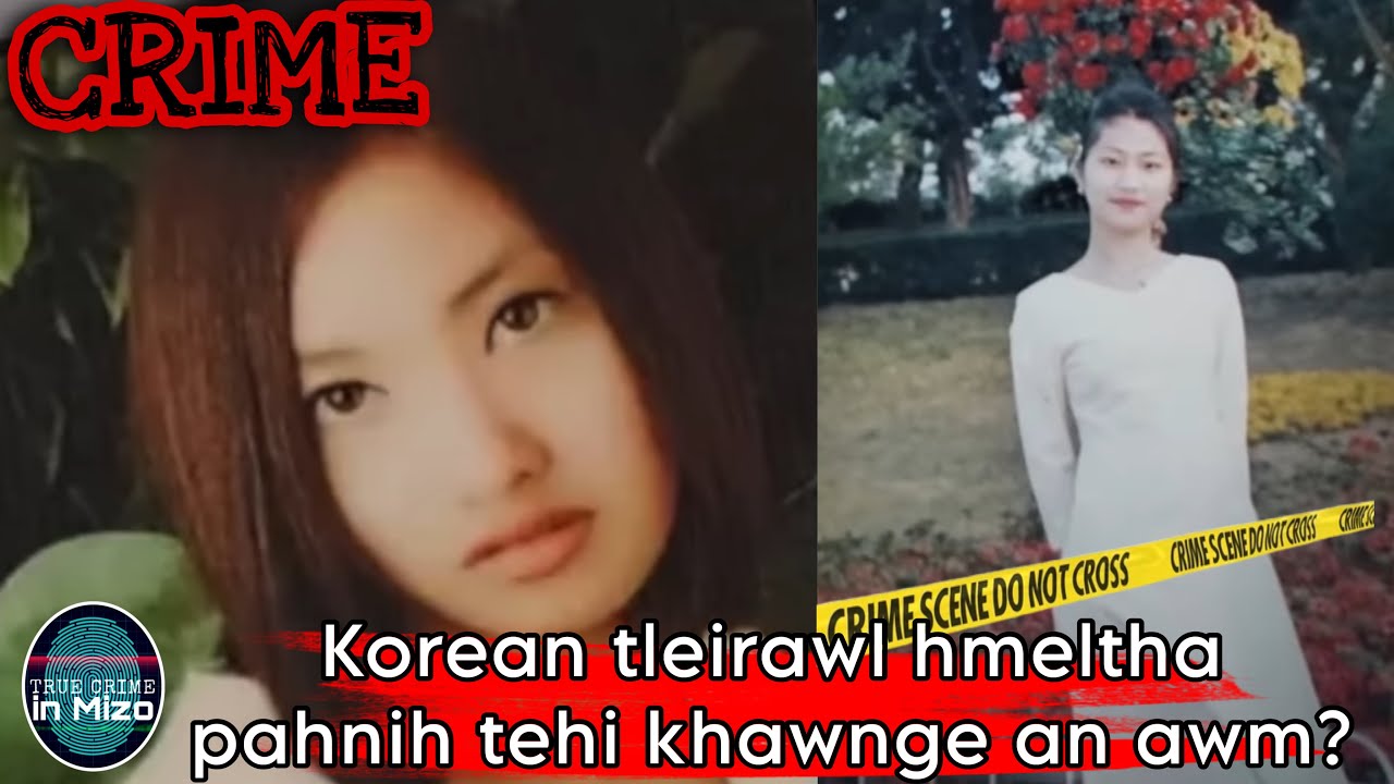 C60: Tleirawl hmeltha pahnih kum 23 chhung anbo hmak! S. Korea Police te chêtdân tenawm zet chu le