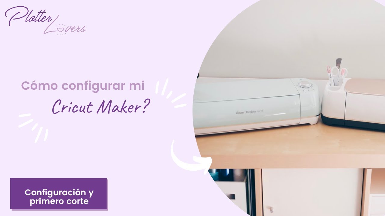 Cómo configurar mi Cricut Explore o Maker?