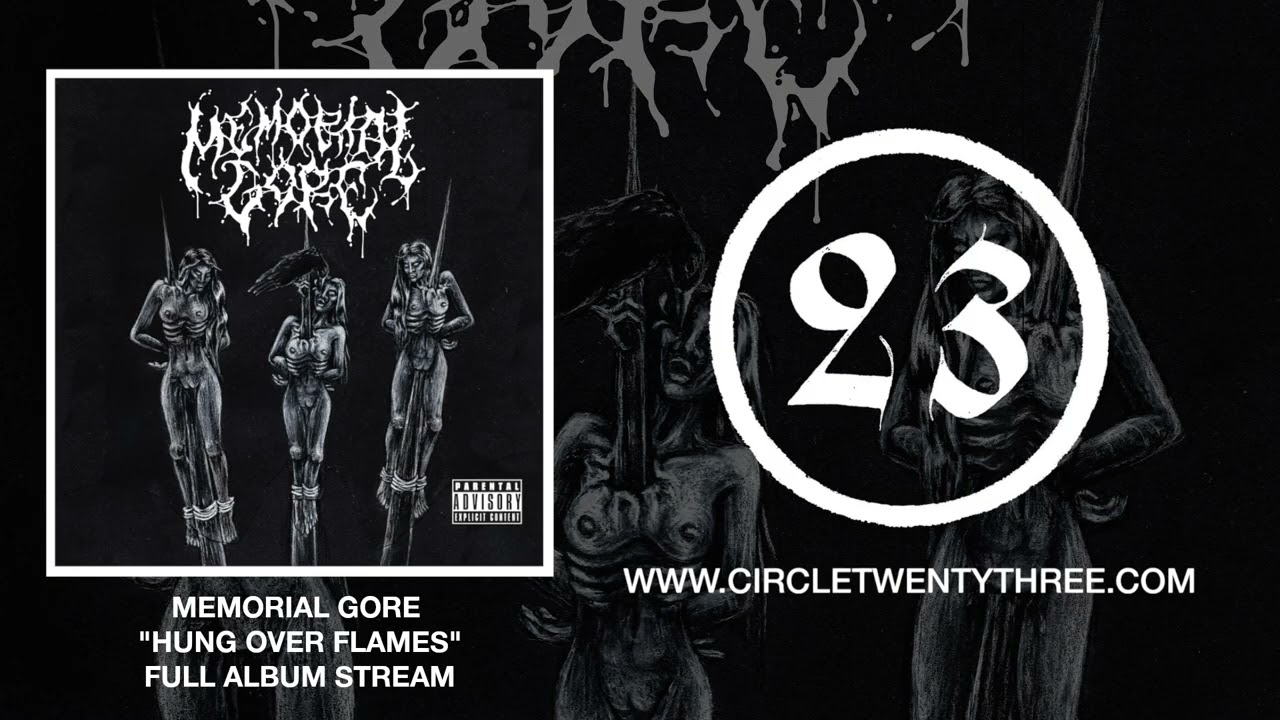 MEMORIAL GORE - HUNG OVER FLAMES (FULL ALBUM STREAM)