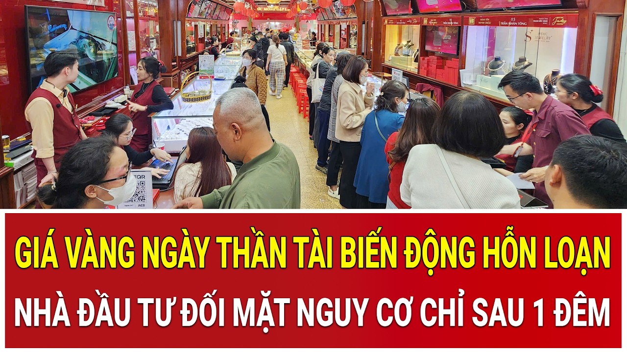 Giá vàng ngày Thần Tài biến động hỗn loạn, nhà đầu tư đối mặt nguy cơ chỉ sau 1 đêm