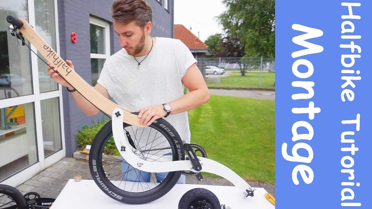 Halfbike Montage Tutorial - So baut man das Halfbike zusammen