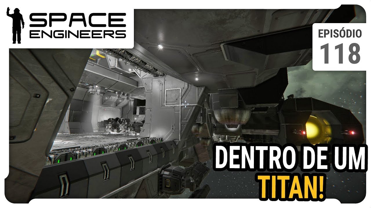 Por dentro de um Titan! Conhecendo a nave - Space Engineers - Coop - ep 118