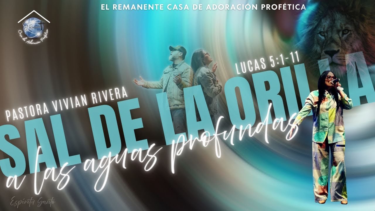 Sal De La Orilla A Las Aguas Profundas | Pastora Vivían Rivera