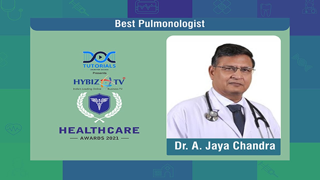 Best Pulmonologist Award-Dr A Jaya Chandra || Hybiz Healthcare Awards 2021