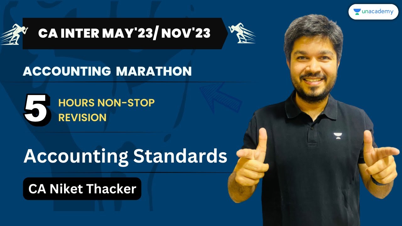 ACCOUNTING STANDARDS MARATHON🏃| 5+ Hours Non-Stop Revision | CA Inter G1 May'23 | CA Niket Thacker