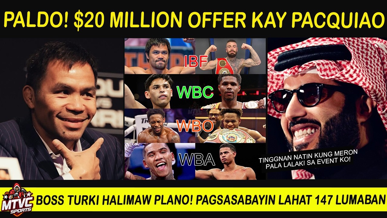 PACQUIAO Swerte Paldo $20 Million | Boss Turki Halimaw Plano sa 147 Pagsasabayin