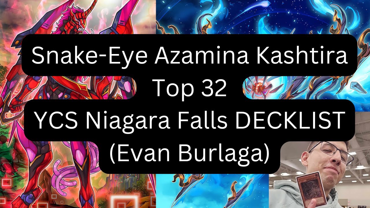 Snake-Eye Azamina Kashtira Top 32 Deck Profile YCS Niagara Falls 2024 (Evan Burlaga)