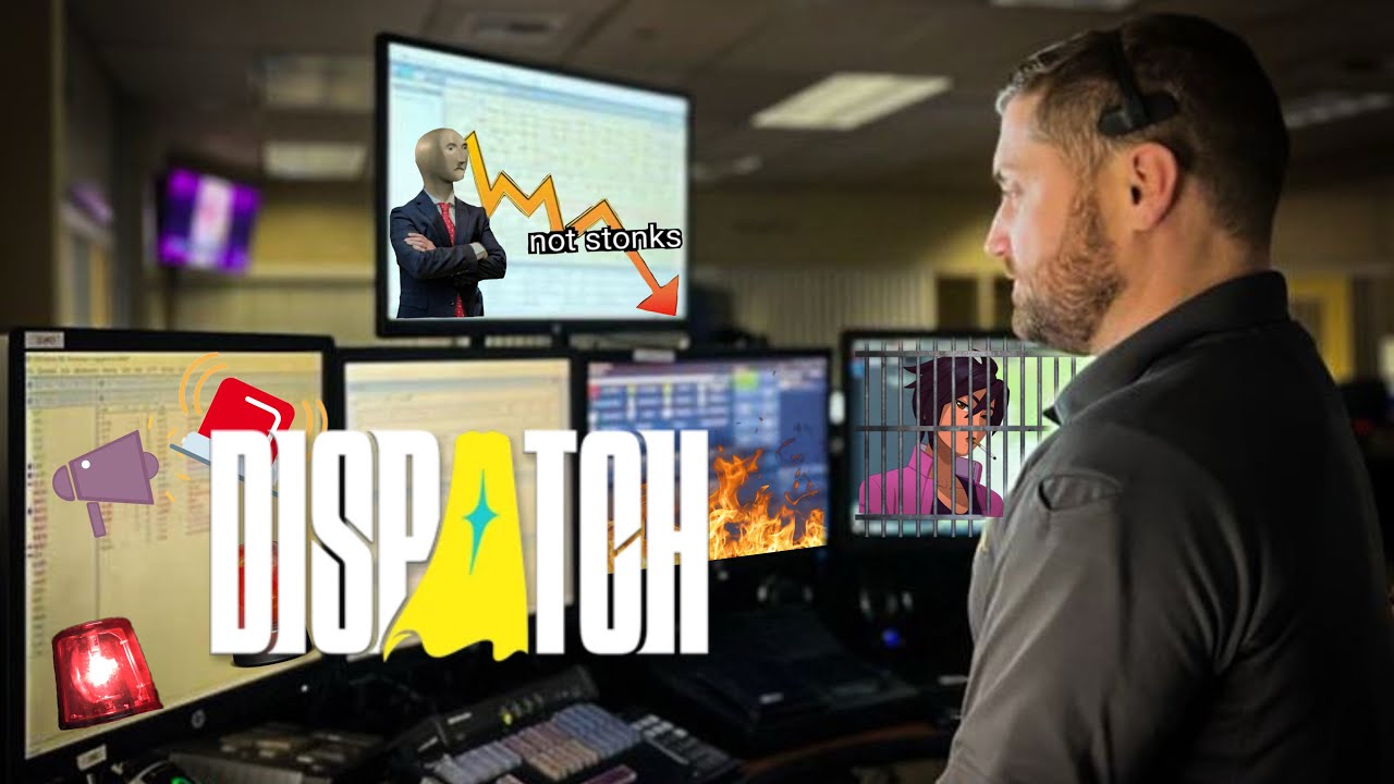 The Worst Dispatching You'll Ever See: Dispatch 3