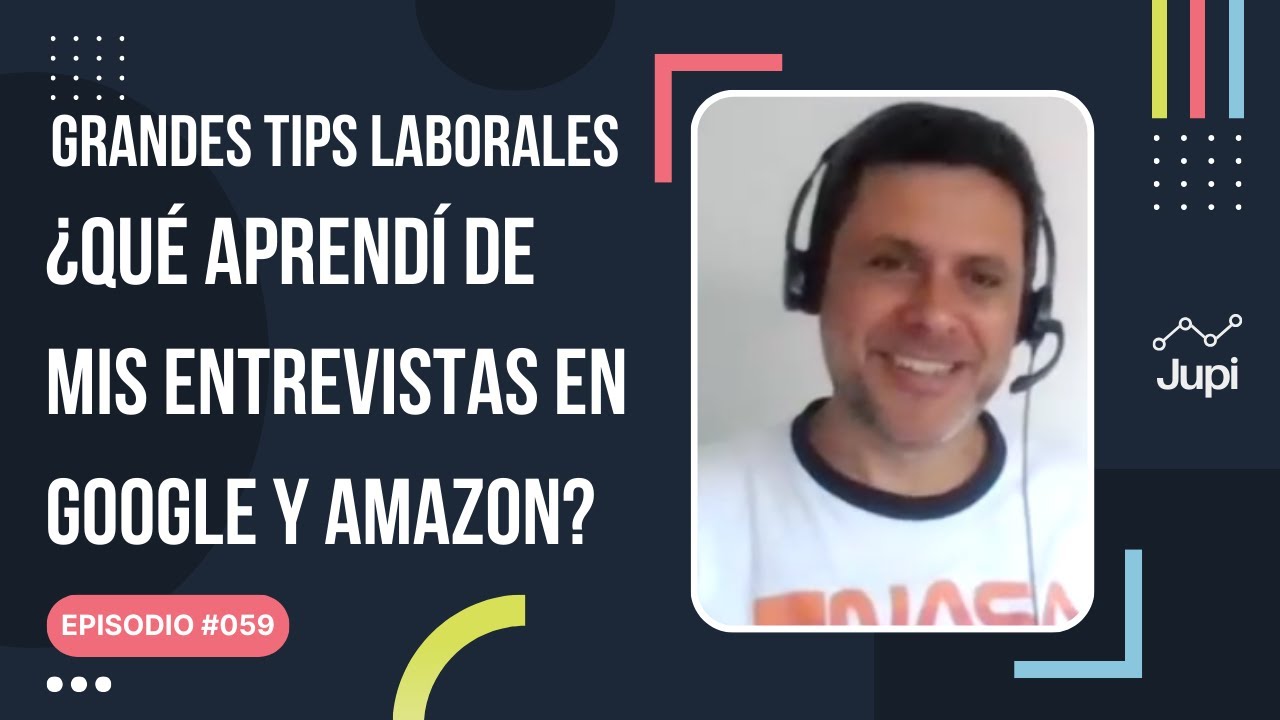 ¿Qué aprendí de mis entrevistas con Google y Amazon? #059