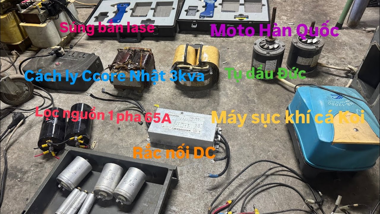 23/1: Tụ dầu Đức, Súng bắn lase Nhật, Cách ly C core 3kva, Lọc nguồn 65A 1 pha, Máy sục khí cá Koi