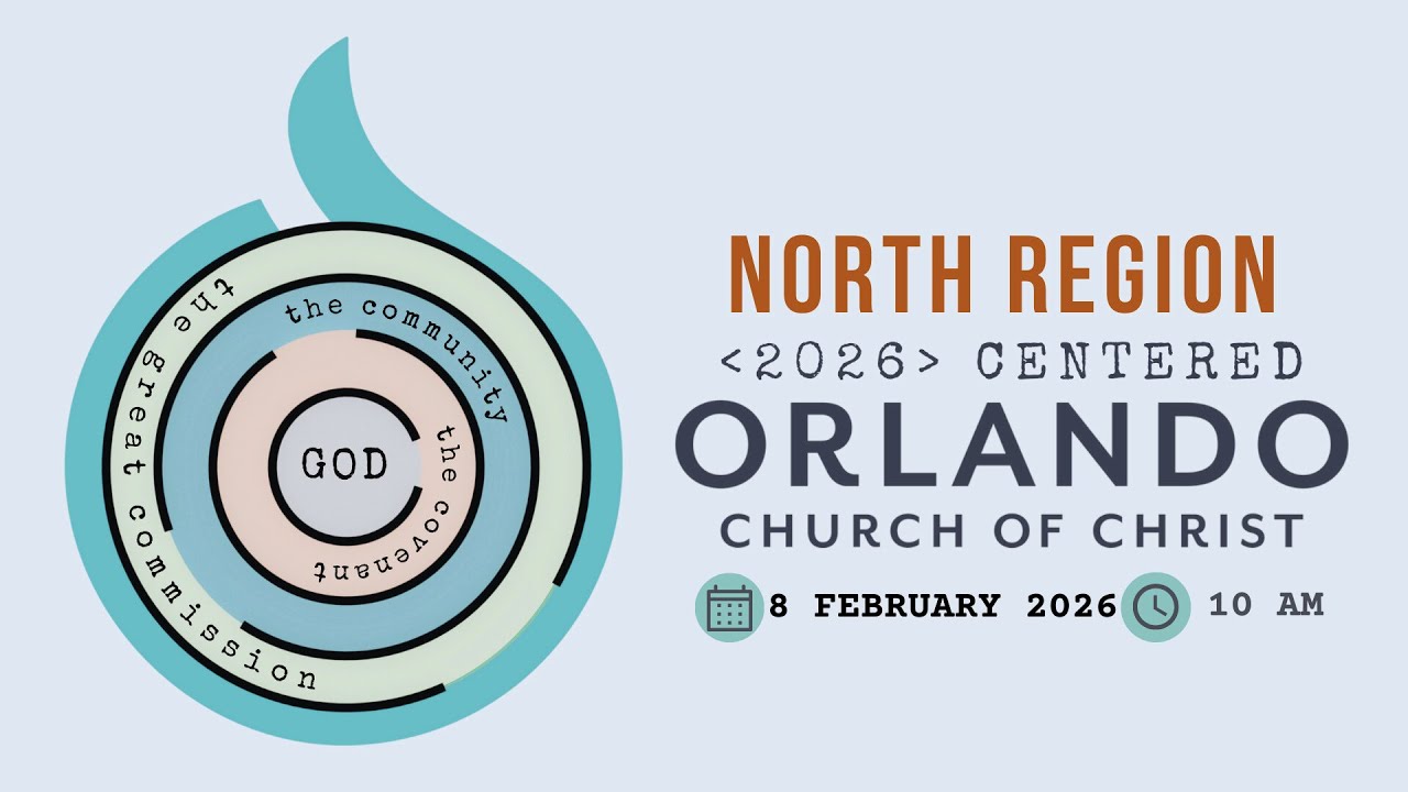 North Region - Orlando Church of Christ