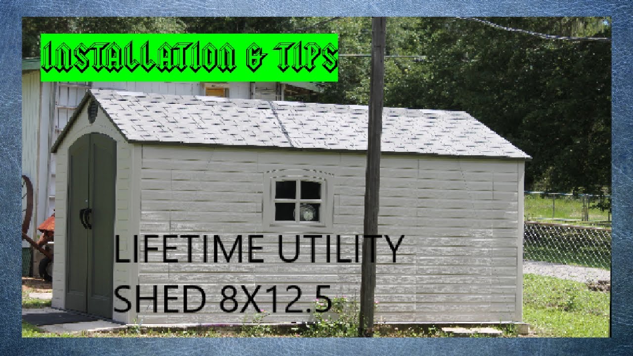 lifetime 8x12.5   shed install pt. 1
