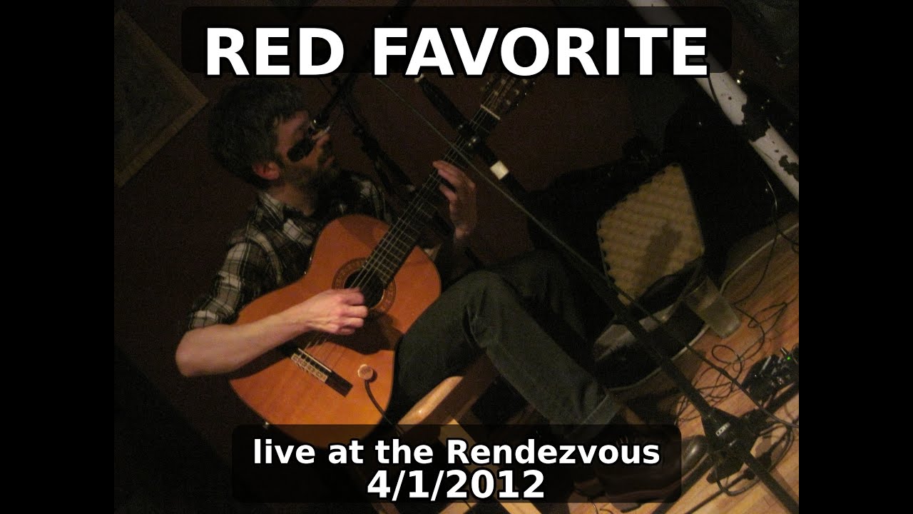Red Favorite - live at the Rendezvous - April 1, 2012 - Turners Falls, MA