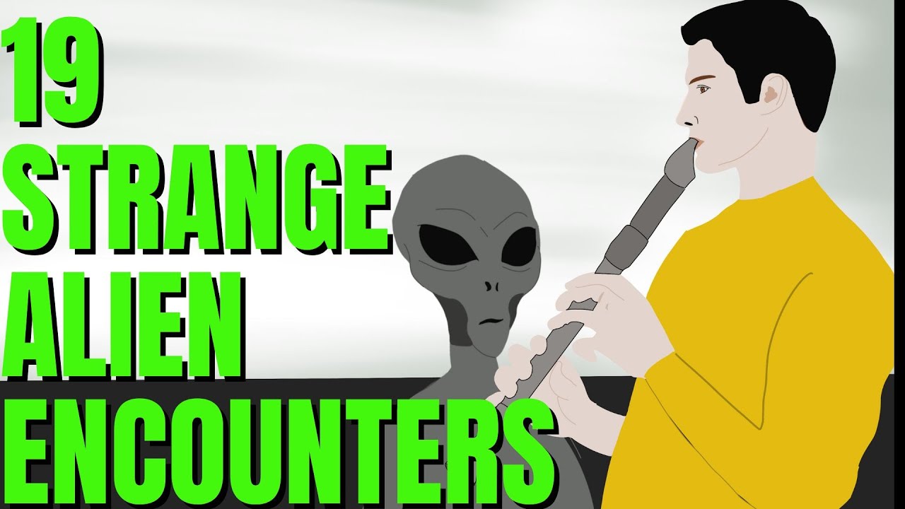 19 Bizarre Alien Encounter Stories [Compilation] [Chapters Included!!]