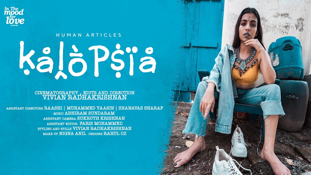 Kalopsia | A Fashion Film | Vivian Radhakrishnan | Nigna Anil | Human Articles