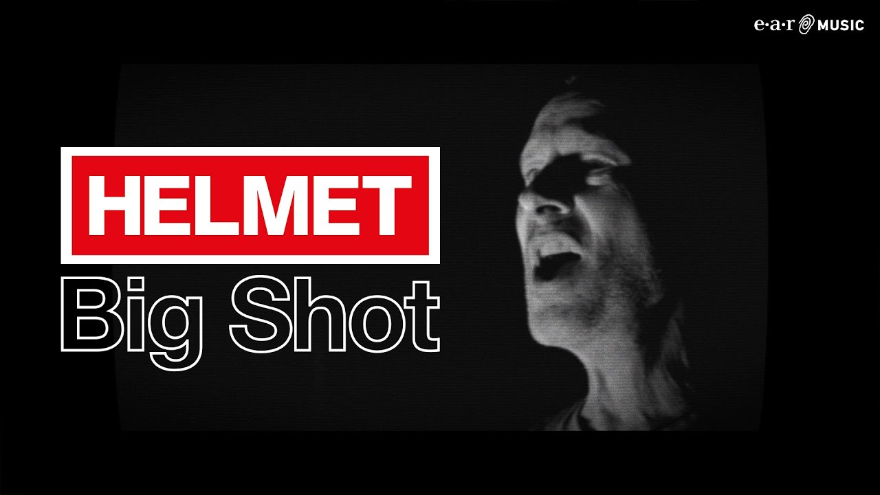 HELMET 'Big Shot' - Official Video