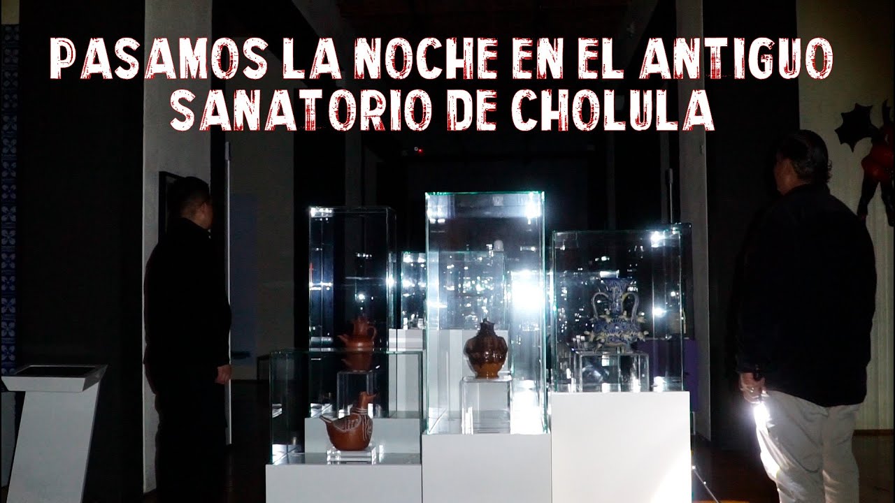 Investigación Paranormal en el Psiquiátrico de Cholula