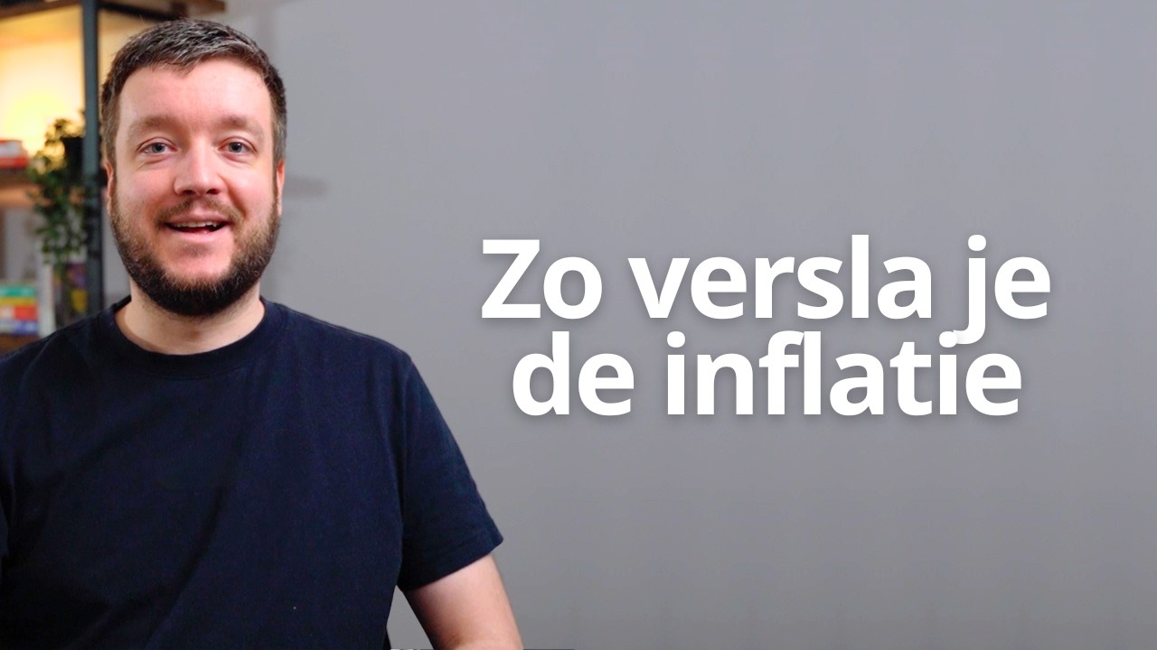 Inflatie verslaan: wat je moet weten &eacute;n doen
