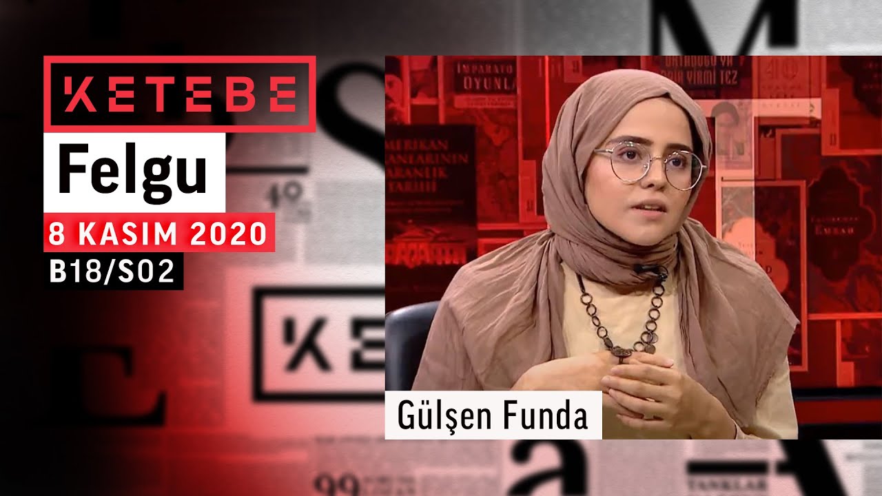 ''Felgu''  | Ketebe - Gülşen Funda - B18/S02