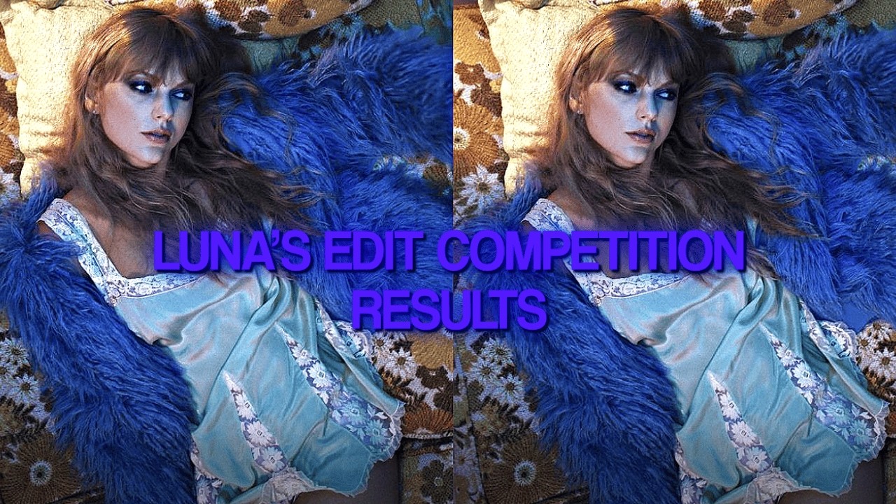 LUNA'S EDIT COMPETITION RESULTS
