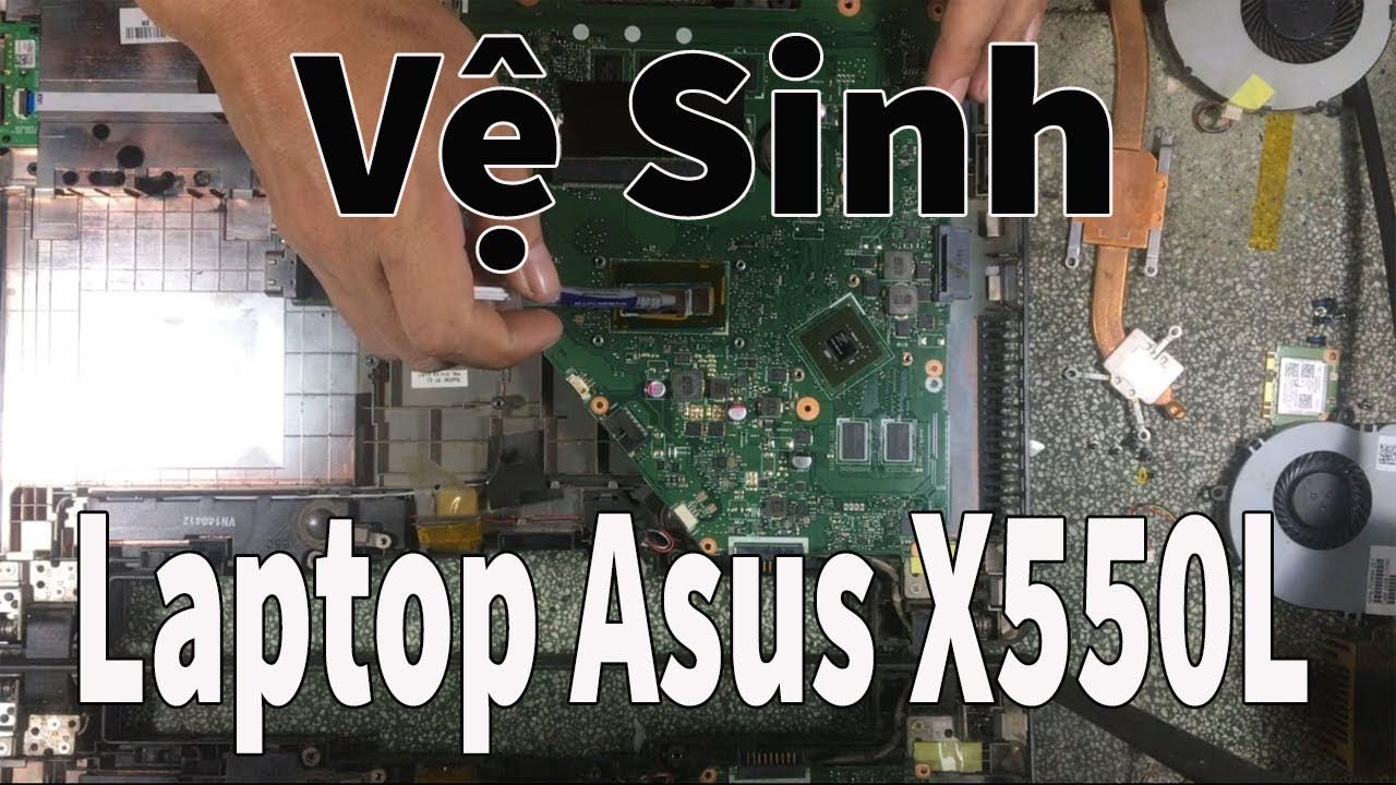 Vệ Sinh Laptop Asus X550l