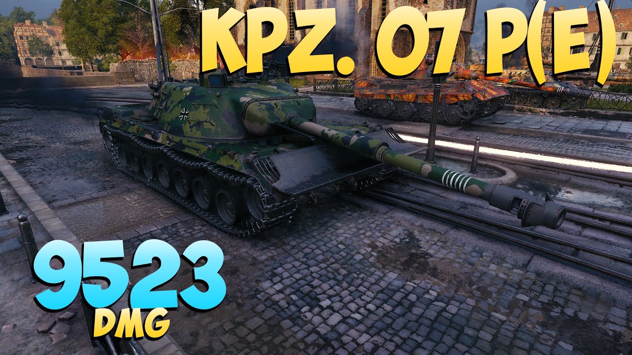 Kpz. 07 P(E) - 7 Kills 9.5K DMG - Нормально! - Мир Танков