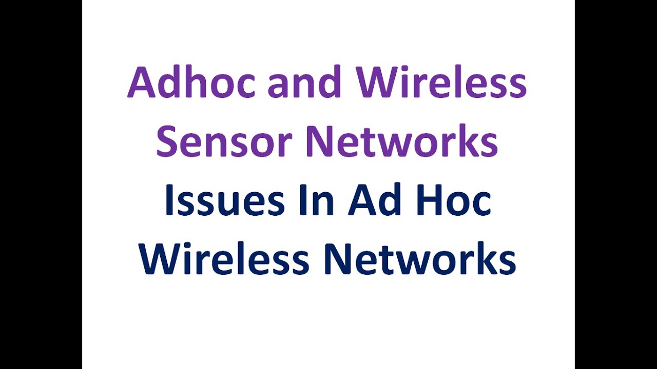 AWSN ISSUES IN AD HOC WIRELESS NETWORKS