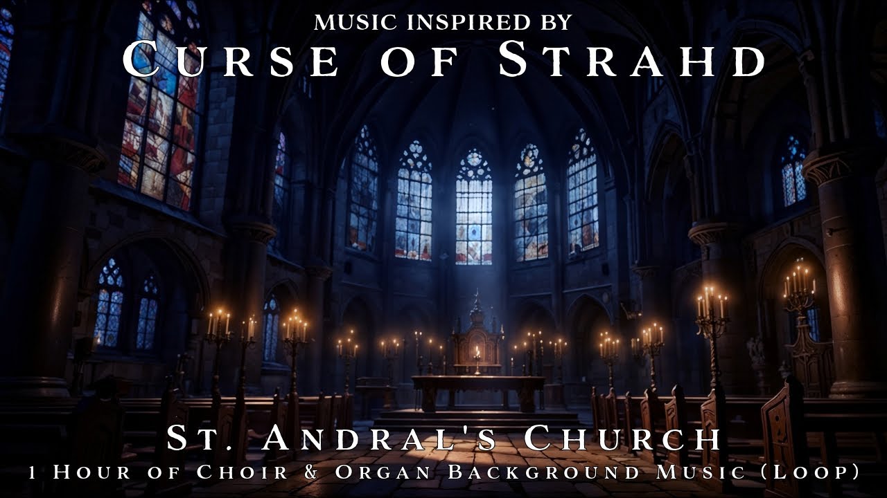 St. Andral's Church (Somber) | Unofficial Curse of Strahd Soundtrack | 1h Choir & Organ Music | Loop