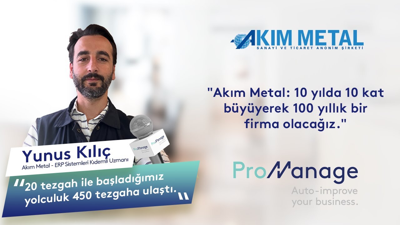 Akım Metal | Yunus Kılıç | Dijitalleşen Sanayicilerden Tecrübe Paylaşımları