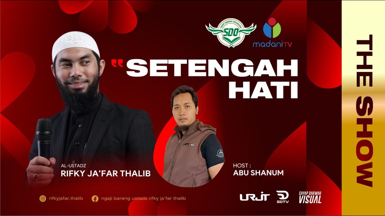 🔴THE SHOW - SETENGAH HATI !! | Ustadz Rifky Ja'far Thalib