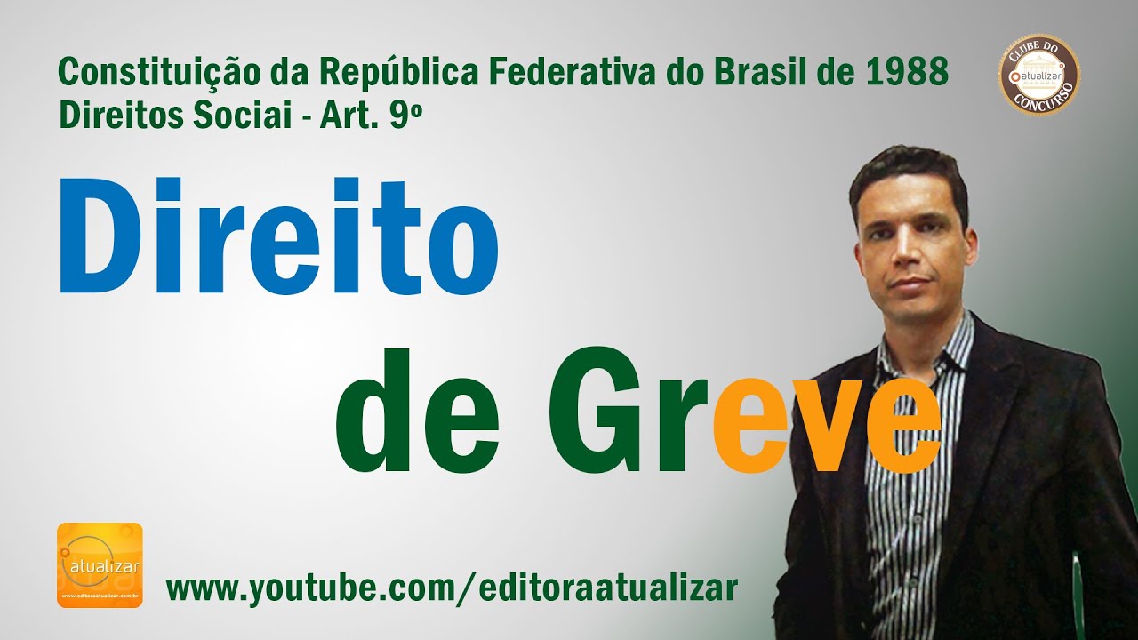 CF88 - Art. 9&deg; (Direito de Greve)