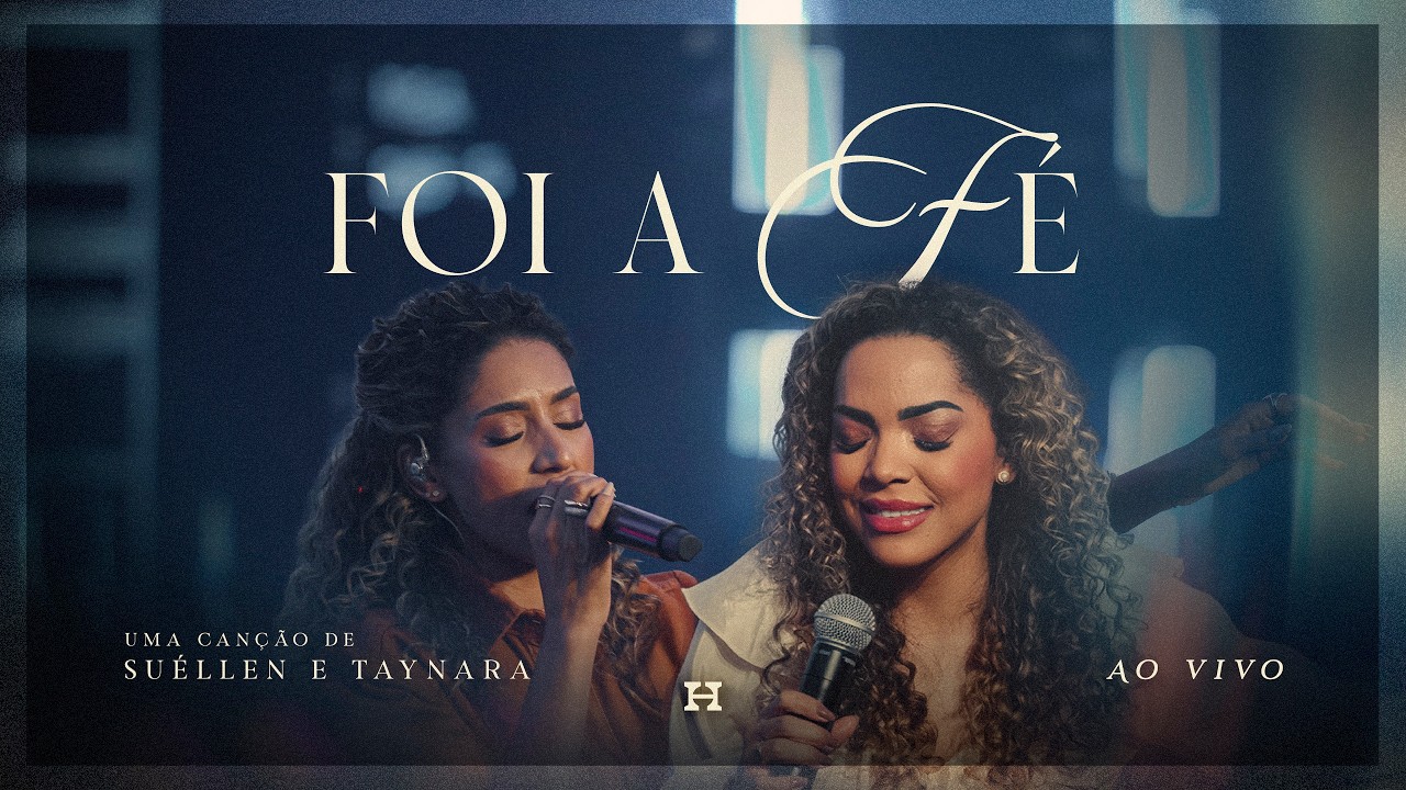 Foi a Fé - Suéllen e Taynara (Clipe Oficial)