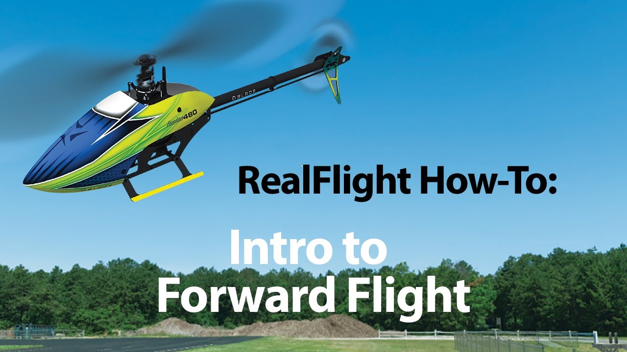 Инструкция по использованию вертолета RealFlight | Введение в полет вперед