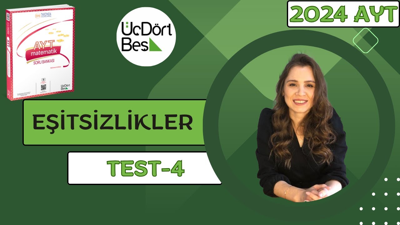 (2024) 345 AYT MATEMATİK | EŞİTSİZLİKLER TEST-4 |  #345 #aytmatematik #yks2024