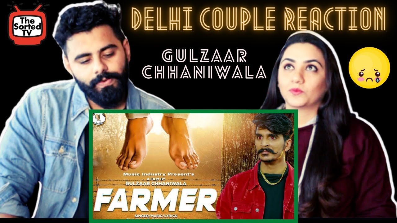 GULZAAR CHHANIWALA | FARMER | Delhi Couple Reactions