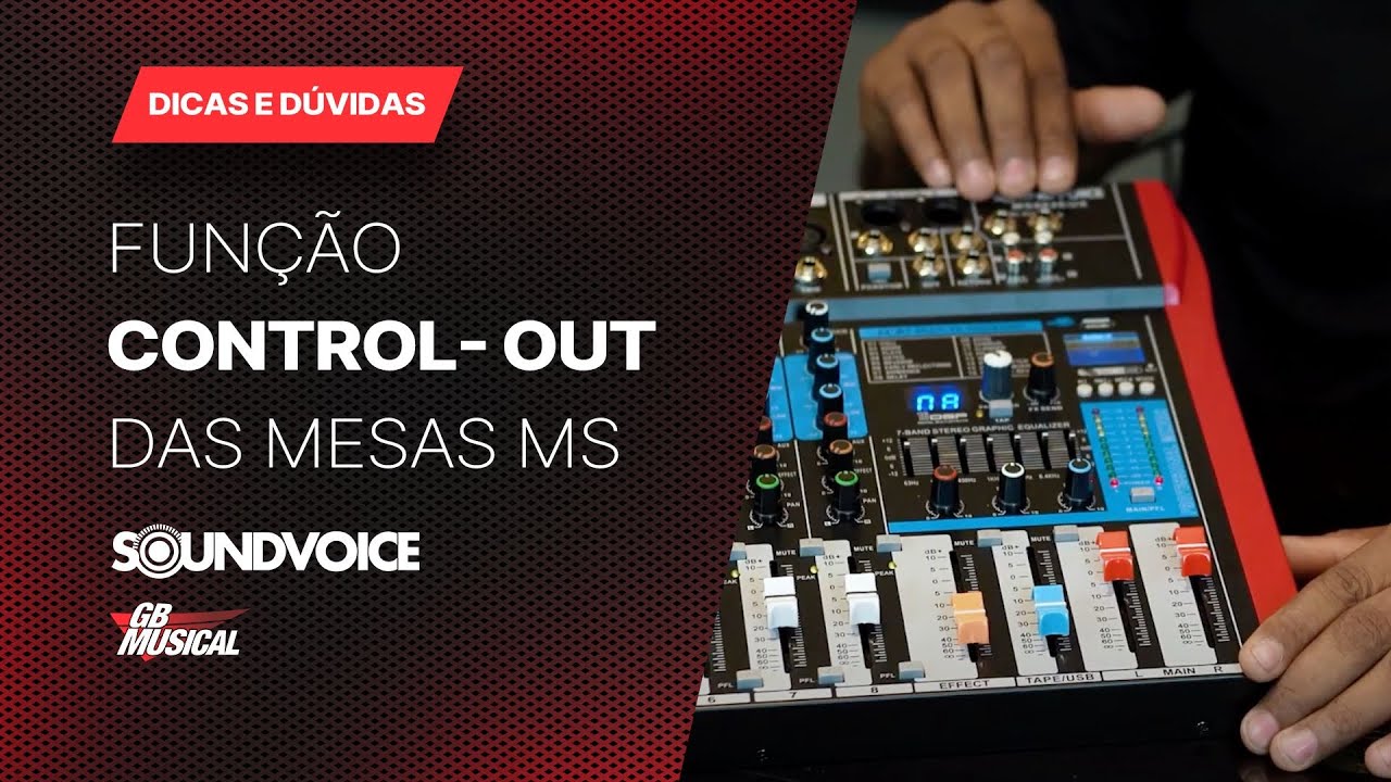 DICAS E DÚVIDAS: FUNÇÃO CONTROL OUT MESAS MS SOUNDVOICE