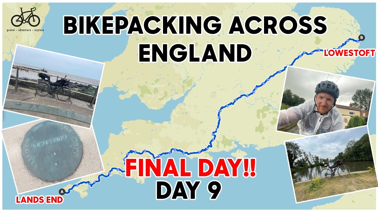 MY FINAL DAY!!! - CYCLING ACROSS ENGLAND - DAY 9
