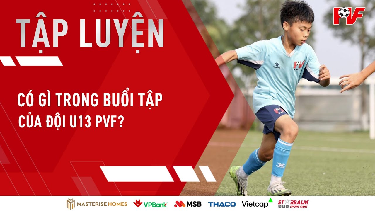TẬP LUYỆN PVF | Buổi tập của các cầu thủ U13 PVF trong điều kiện thời tiết mưa ẩm