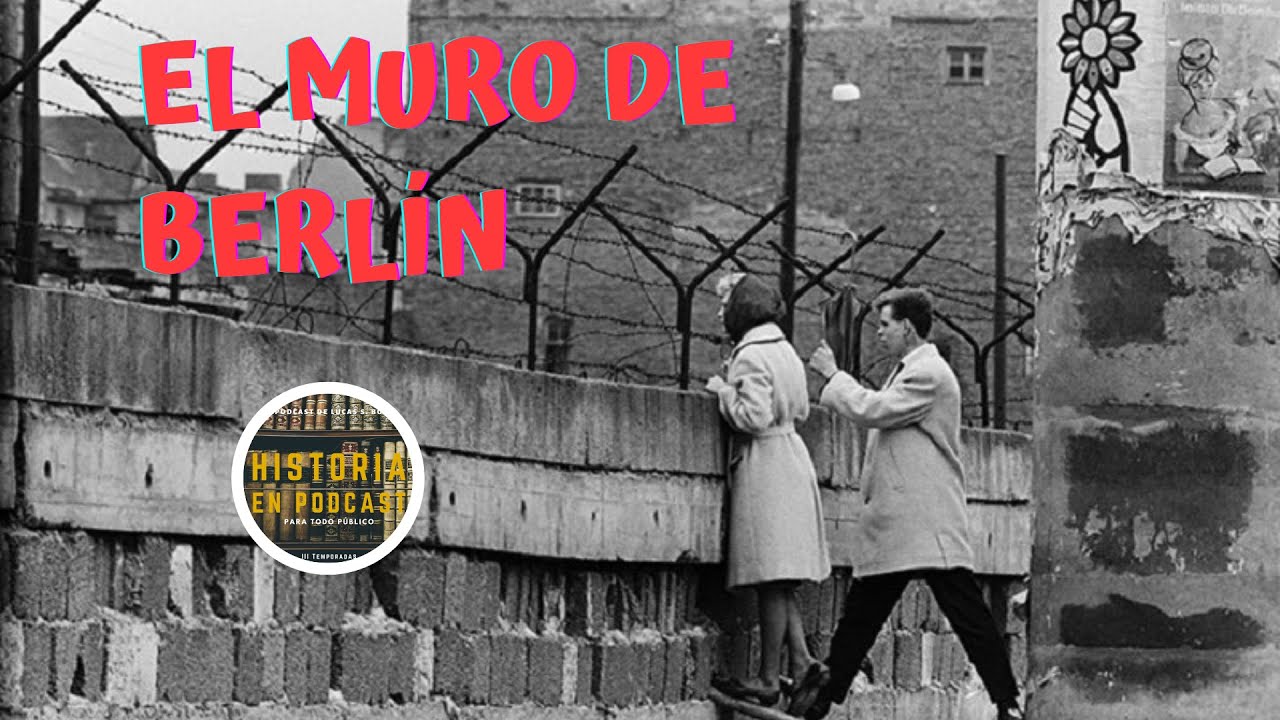 La VERDADERA HISTORIA del MURO DE BERLÍN