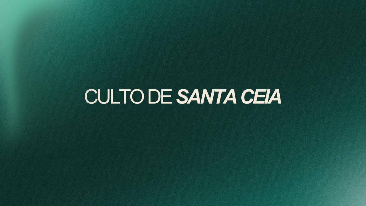 CULTO DE SANTA CEIA | PR. ROBERTO PALHANO - 01.02.2026