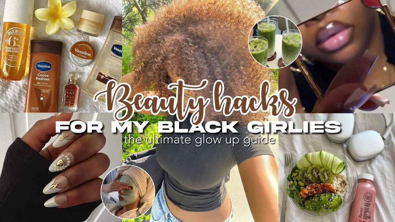 BEAUTY HACKS FOR BLACK GIRLS 🤎✨ the *ULTIMATE* glow up guide