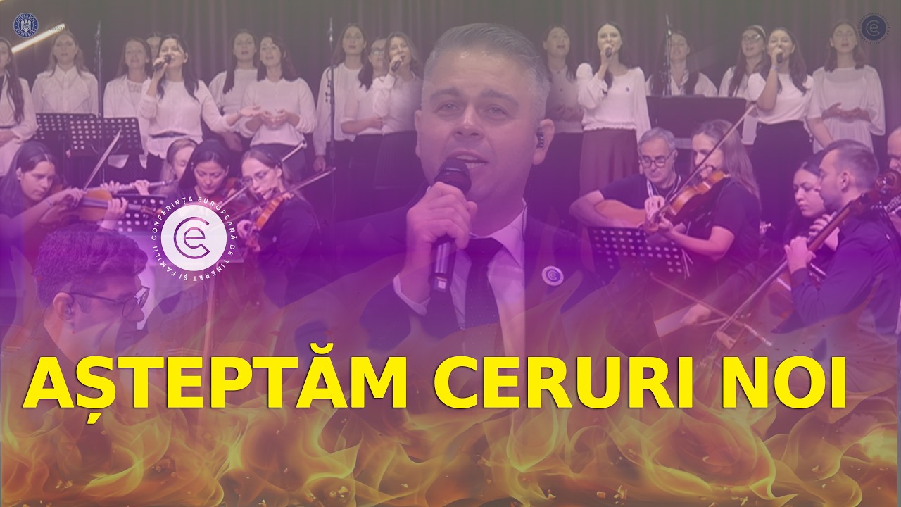 AȘTEPTĂM CERURI NOI //  Worship Conferința Europeană