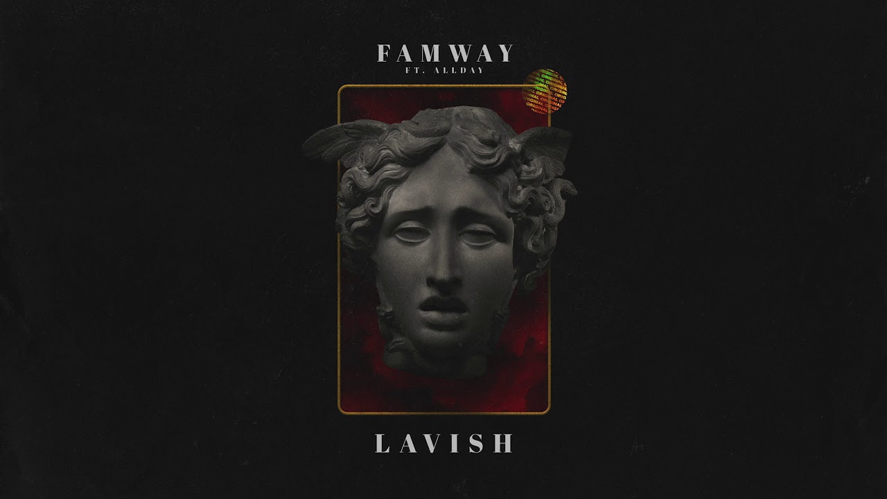 Famway - Lavish (ft.Allday)