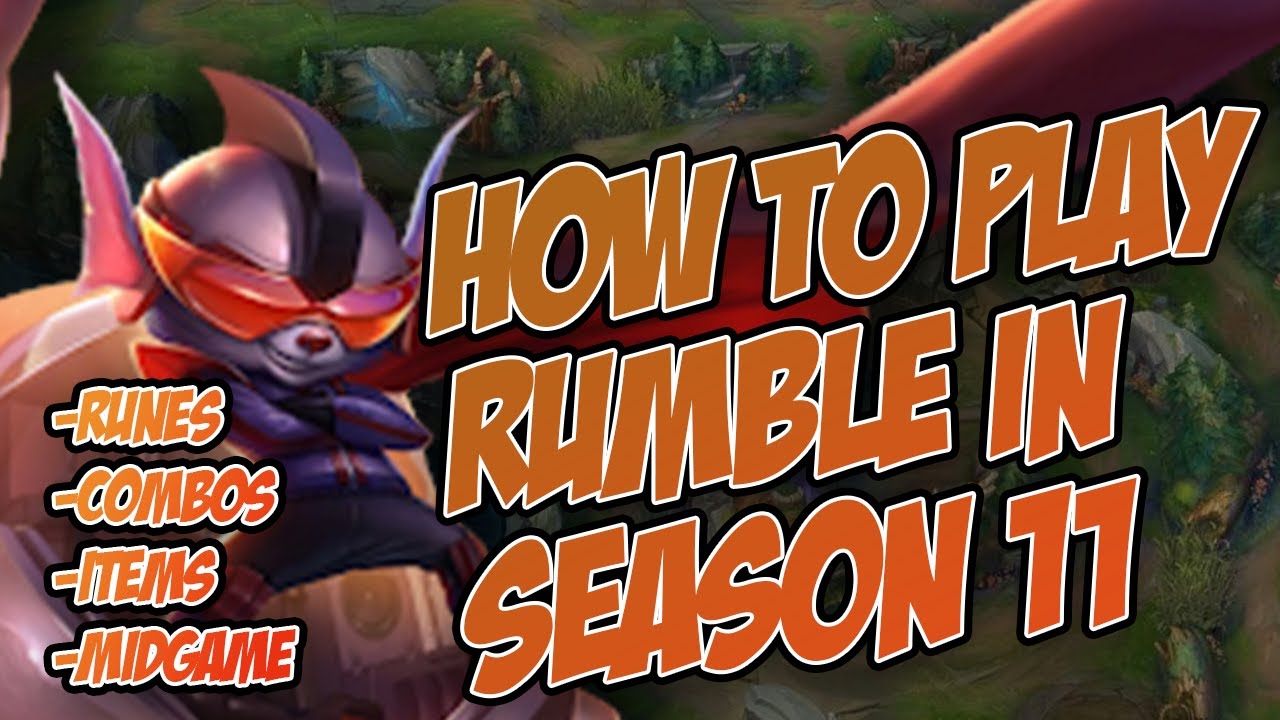 SEASON 11 FULL RUMBLE GUIDE (ft. runes, combos, builds, and mid-game)