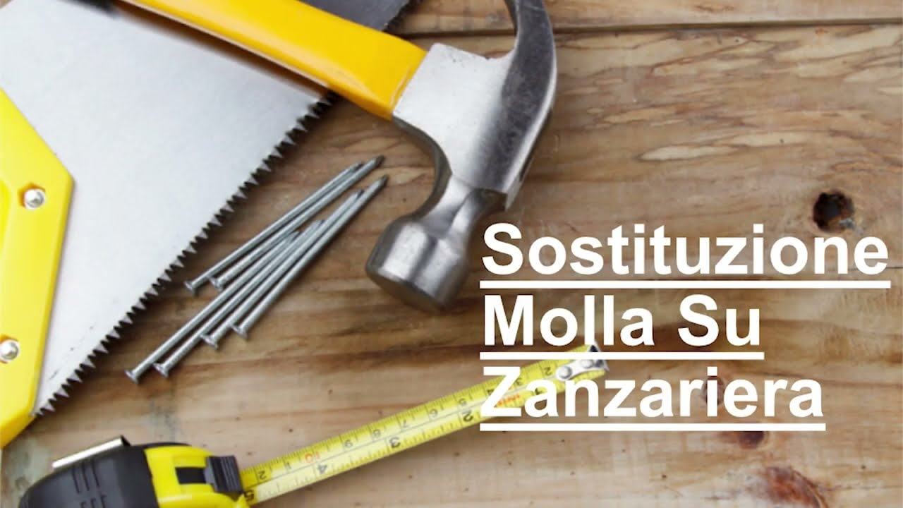 Tutorial Sostituzione Molla Per Zanzariera 2025