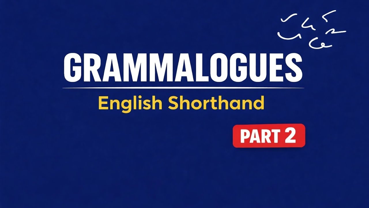 Grammalogues - 2 | English shorthand Grammalogues shortcuts