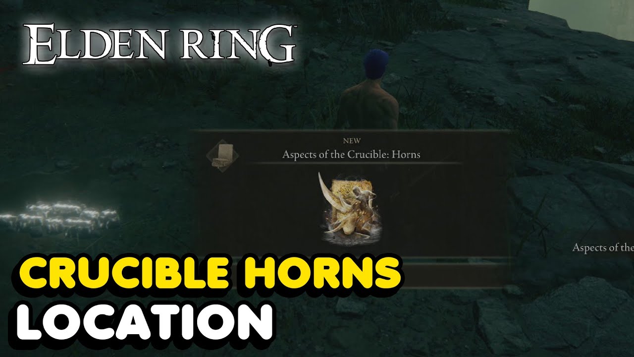 Elden Ring - Aspects Of The Crucible: Horns Location (Incantation)