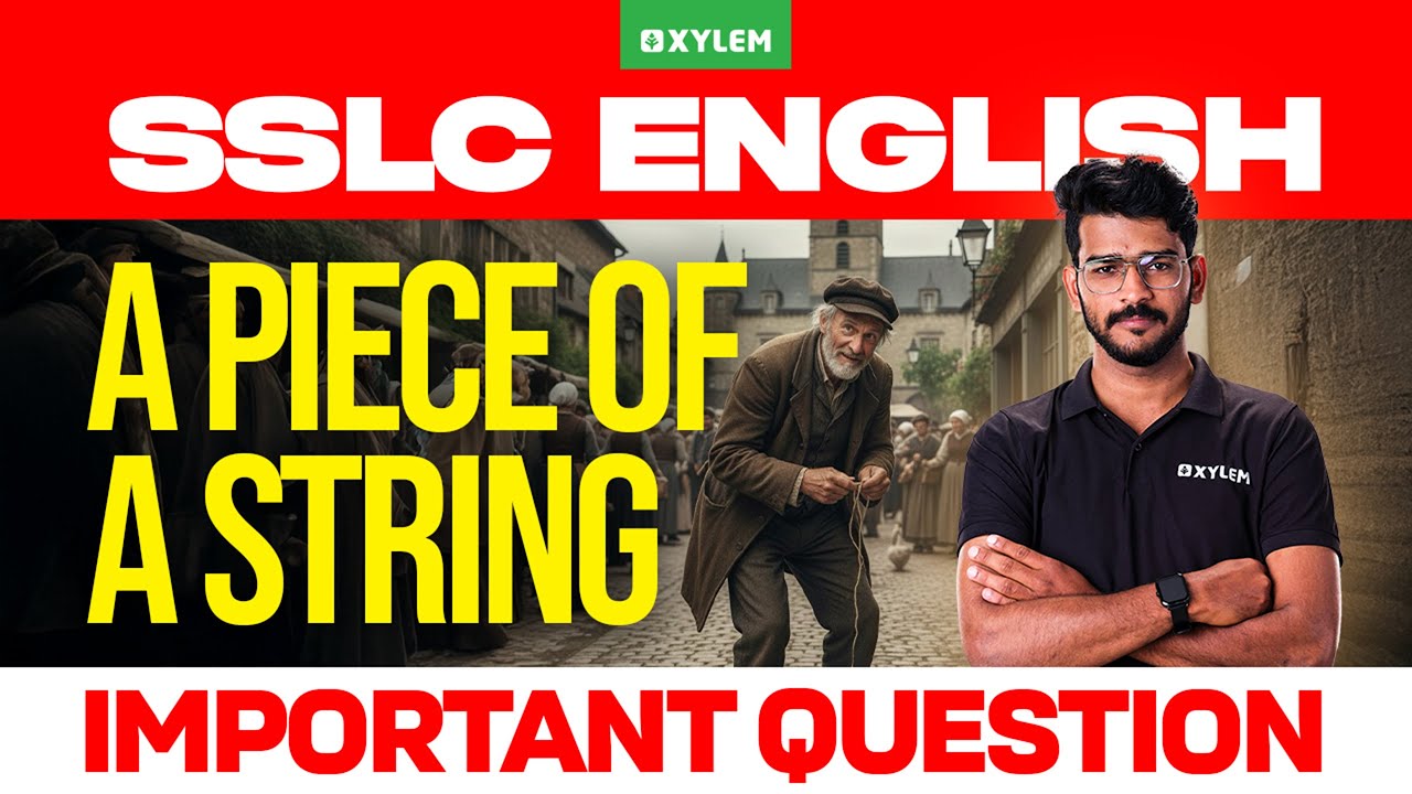 SSLC English | A Piece of a String | Important Question | Xylem SSLC