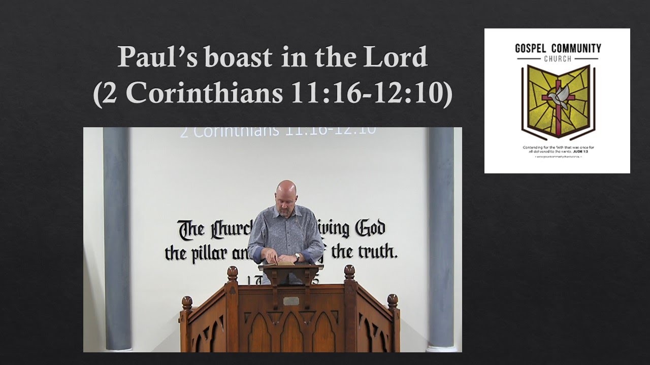 Paul's boast in the Lord (2 Corinthians 11:16-12:10)