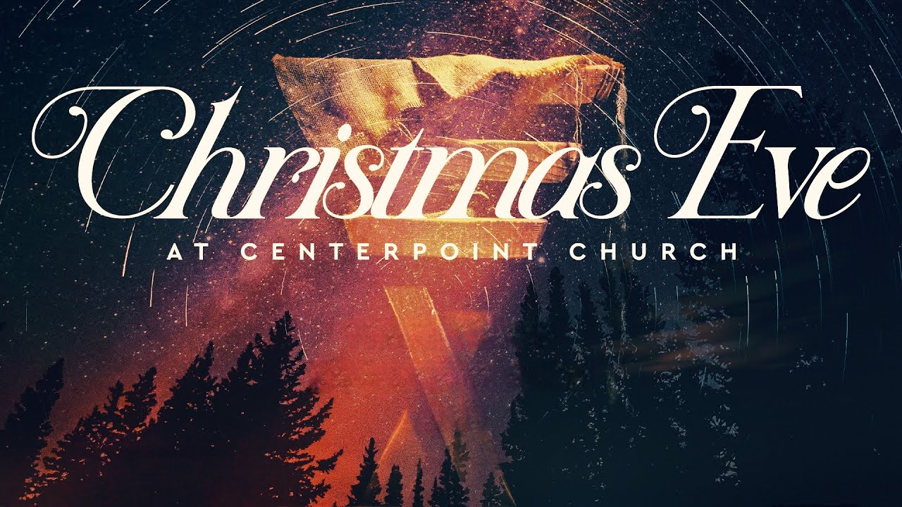 Christmas Eve at CenterPoint Church